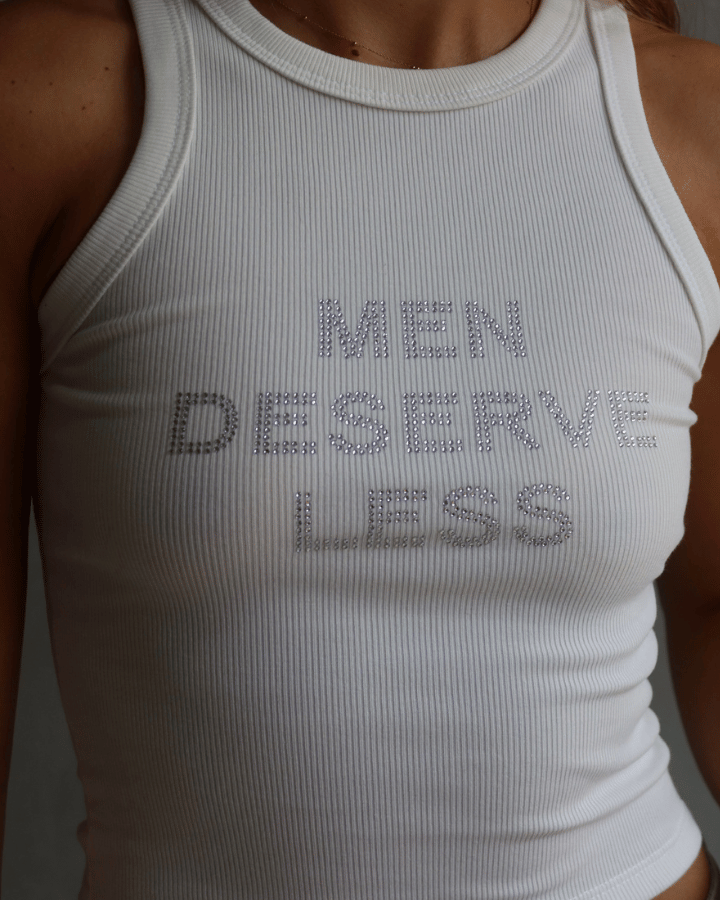 TANK TOP MEN DESERVE LESS BLANCO