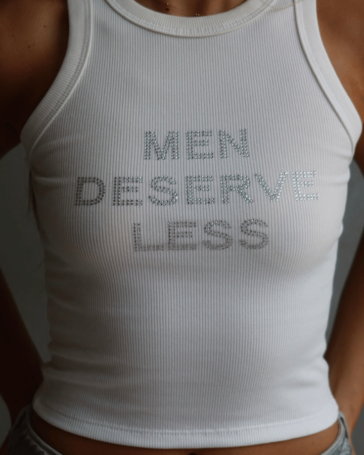 TANK TOP MEN DESERVE LESS BLANCO